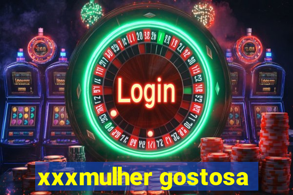 xxxmulher gostosa